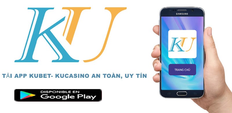 Hướng dẫn tải app Ku Casino đầy đủ nhất